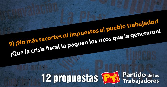 9) ¡No más recortes ni impuestos al pueblo trabajador! ¡Que la crisis fiscal la paguen los ricos que la generaron!