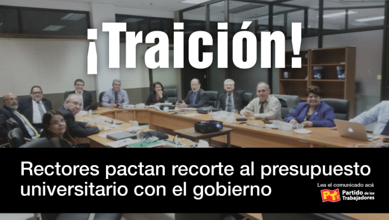 Traición: Rectores pactan recorte al  presupuesto universitario  con el gobierno