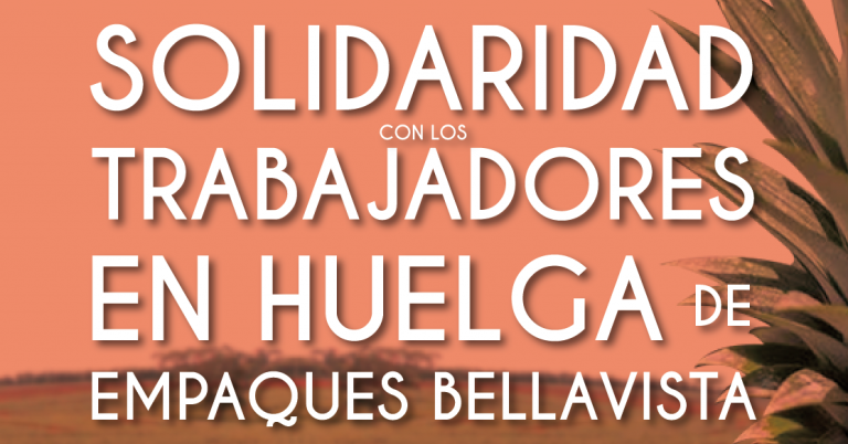 Solidaridad con la lucha de los trabajadores de Empaques Bellavista