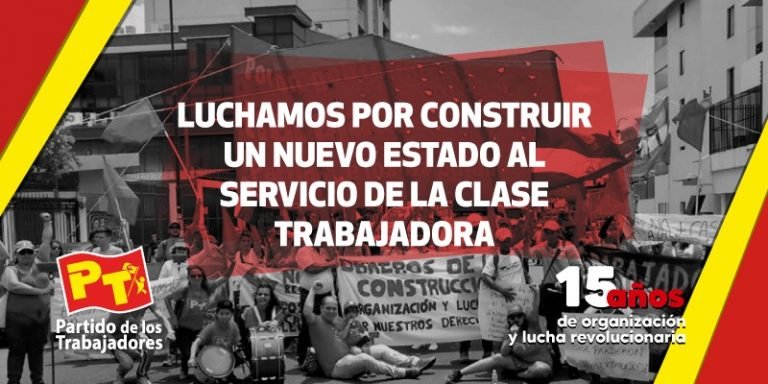 Luchamos por construir un nuevo Estado al servicio de la clase trabajadora